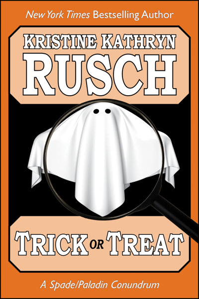 Trick or Treat: A Spade/Paladin Conundrum by Kristine Kathryn Rusch