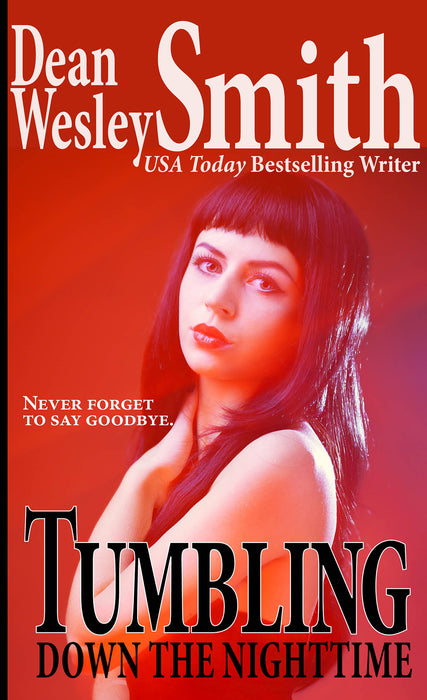 Tumbling Down the Nighttime by Dean Wesley Smith