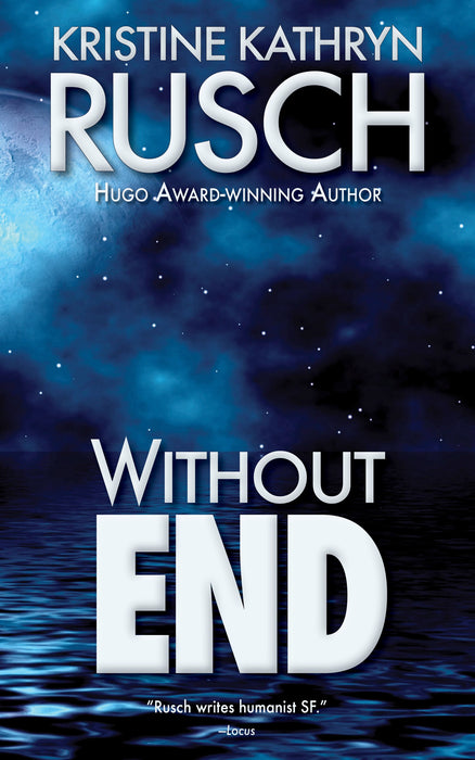 Without End by Kristine Kathryn Rusch