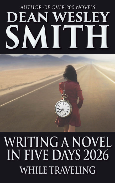 PREORDER: Writing a Novel in Five Days While Traveling (2026) (available 7/21/2026)