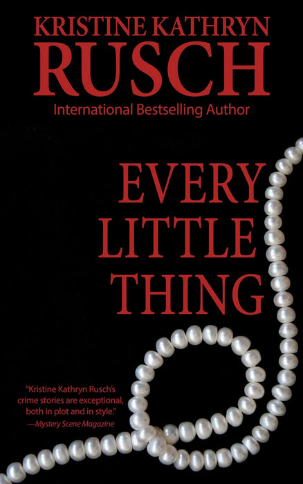 Every Little Thing by Kristine Kathryn Rusch