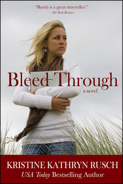 Bleed Through by Kristine Kathryn Rusch