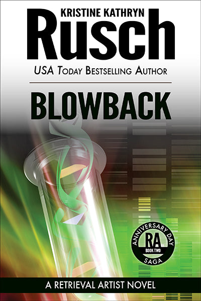 Blowback: A Retrieval Artist Novel by Kristine Kathryn Rusch