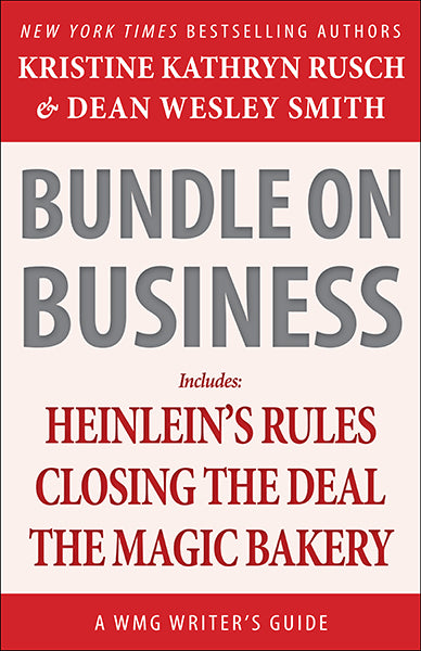Bundle on Business: A WMG Writer’s Guide by Kristine Kathryn Rusch & Dean Wesley Smith
