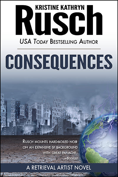 Consequences: A Retrieval Artist Novel by Kristine Kathryn Rusch