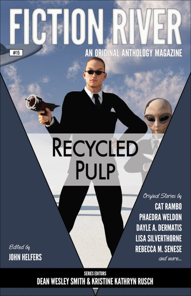 Fiction River: Recycled Pulp Edited by John Helfers