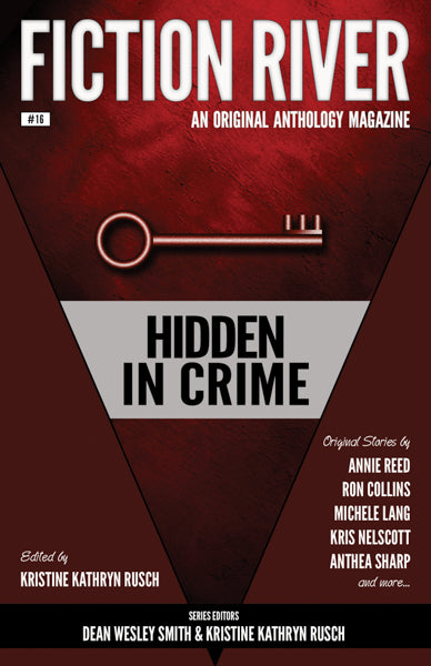 Fiction River: Hidden in Crime Edited by Kristine Kathryn Rusch