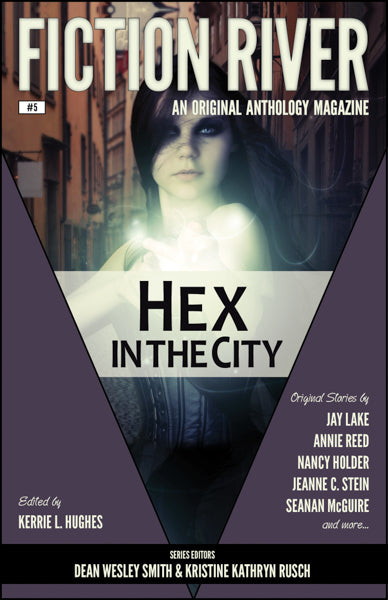 Fiction River: Hex in the City Edited by Kerrie L. Hughes