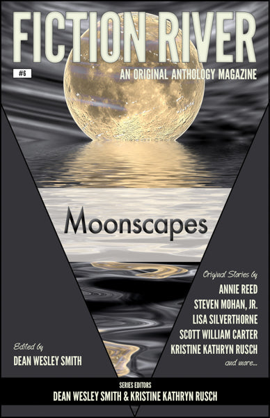 Fiction River: Moonscapes Edited by Dean Wesley Smith