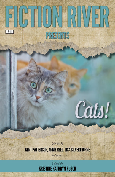 Fiction River Presents: Cats! Edited by Kristine Kathryn Rusch