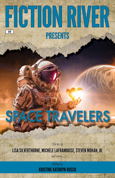 Fiction River Presents: Space Travelers Edited by Kristine Kathryn Rusch