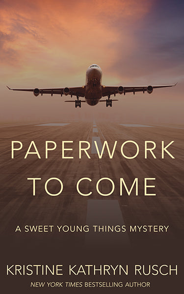 Paperwork to Come: A Sweet Young Things Mystery Kristine by Kathryn Rusch