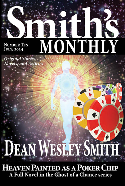 Smith's Monthly: Issue #10 by Dean Wesley Smith