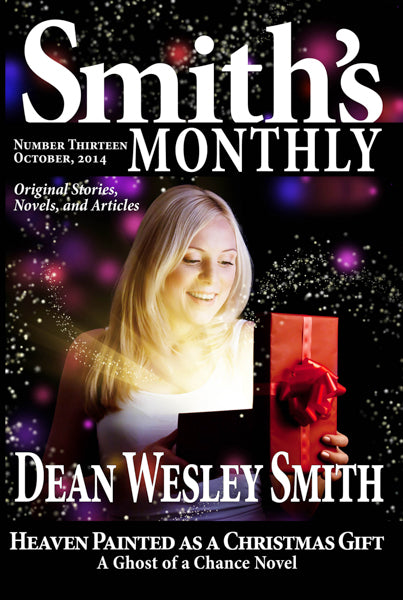 Smith's Monthly: Issue #13 by Dean Wesley Smith