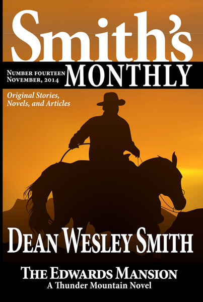 Smith's Monthly: Issue #14 by Dean Wesley Smith