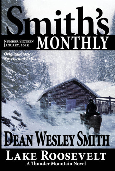 Smith's Monthly: Issue #16 by Dean Wesley Smith