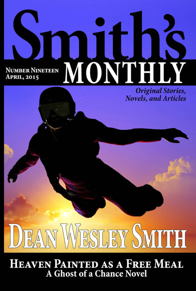 Smith's Monthly: Issue #19 by Dean Wesley Smith