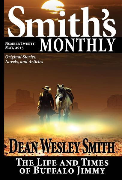 Smith's Monthly: Issue #20 by Dean Wesley Smith