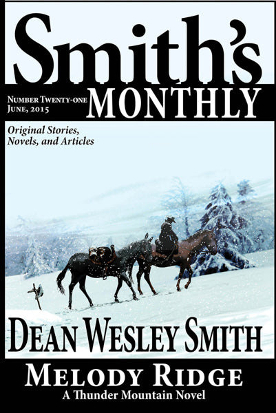 Smith's Monthly: Issue #21 by Dean Wesley Smith