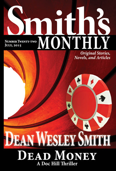 Smith's Monthly: Issue #22 by Dean Wesley Smith