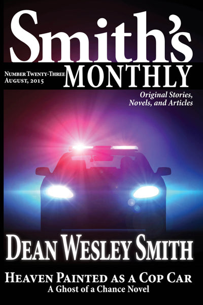 Smith's Monthly: Issue #23 by Dean Wesley Smith