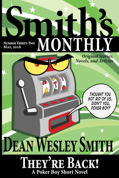 Smith's Monthly: Issue #32 by Dean Wesley Smith