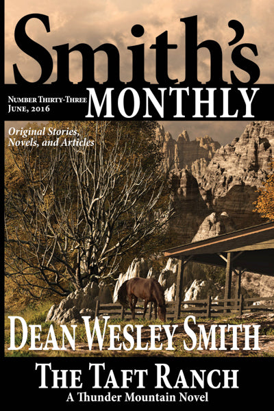 Smith's Monthly: Issue #33 by Dean Wesley Smith