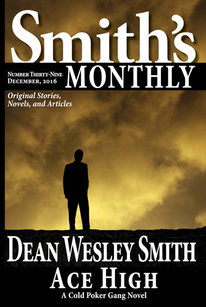 Smith's Monthly: Issue #39 by Dean Wesley Smith