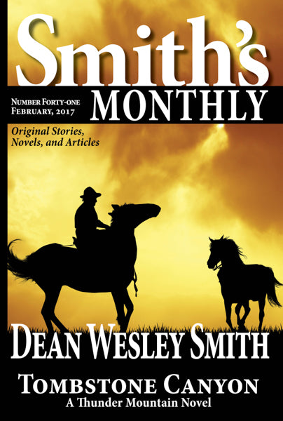 Smith's Monthly: Issue #41 by Dean Wesley Smith