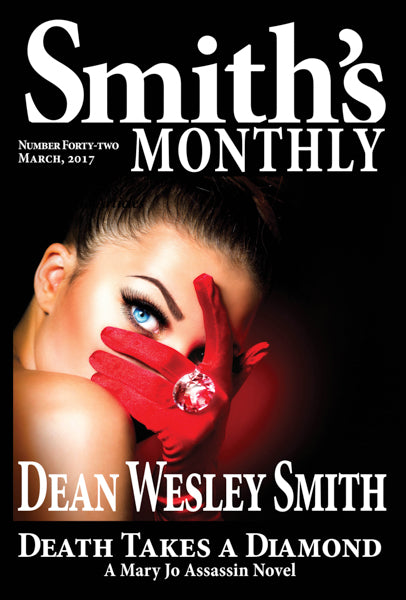 Smith's Monthly: Issue #42 by Dean Wesley Smith