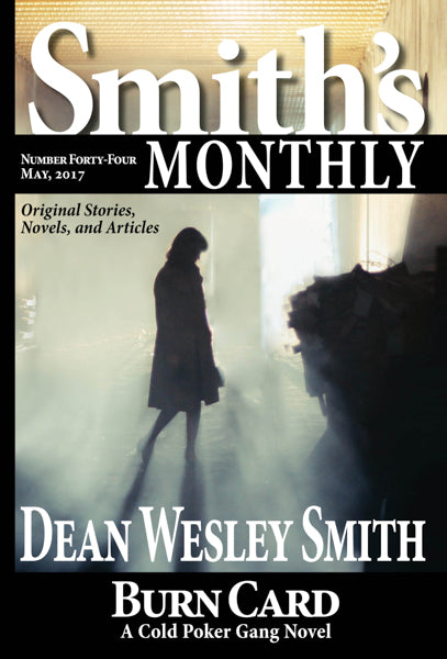 Smith's Monthly: Issue #44 by Dean Wesley Smith