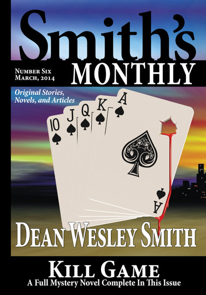 Smith's Monthly: Issue #6 by Dean Wesley Smith