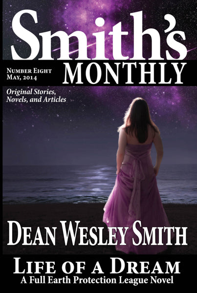 Smith's Monthly: Issue #8 by Dean Wesley Smith