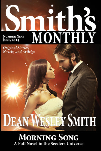 Smith's Monthly: Issue #9 by Dean Wesley Smith