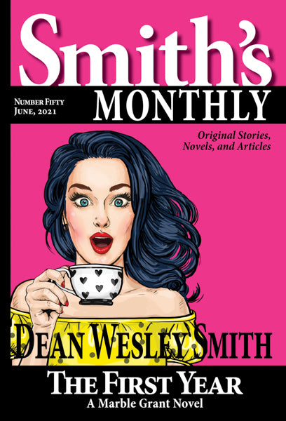 Smith's Monthly: Issue #50 by Dean Wesley Smith