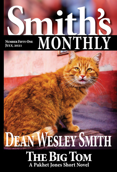 Smith's Monthly: Issue #51 by Dean Wesley Smith