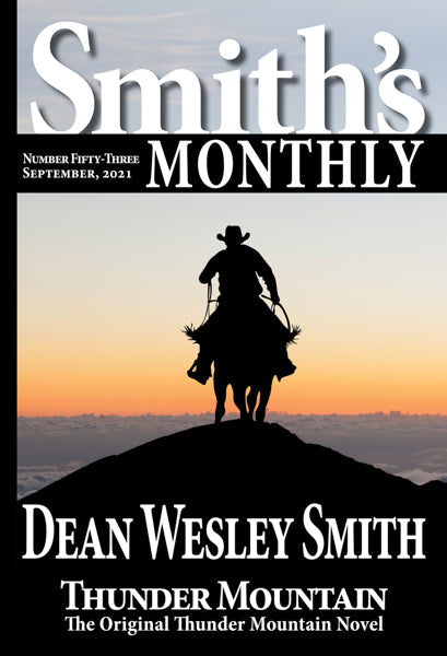 Smith's Monthly: Issue #53 by Dean Wesley Smith