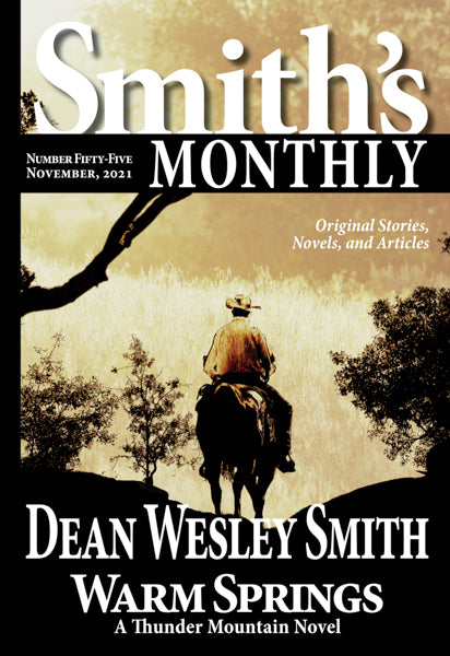 Smith's Monthly: Issue #55 by Dean Wesley Smith