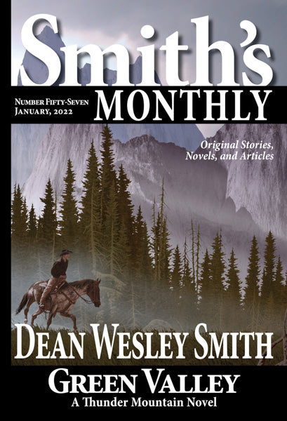 Smith's Monthly: Issue #57 by Dean Wesley Smith