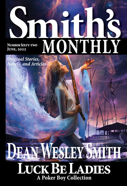 Smith's Monthly: Issue #62 by Dean Wesley Smith