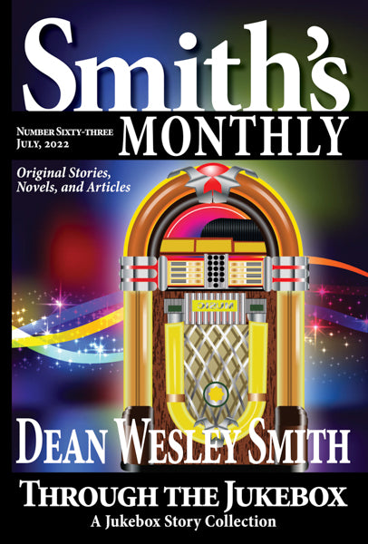 Smith's Monthly: Issue #63 by Dean Wesley Smith