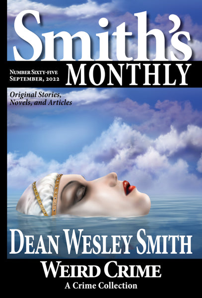Smith's Monthly: Issue #65 by Dean Wesley Smith