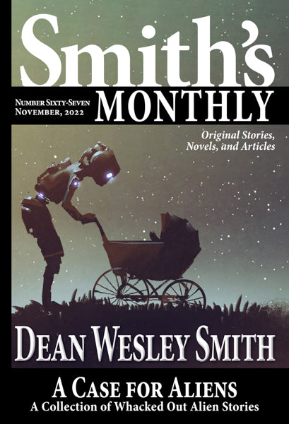 Smith's Monthly: Issue #67 by Dean Wesley Smith