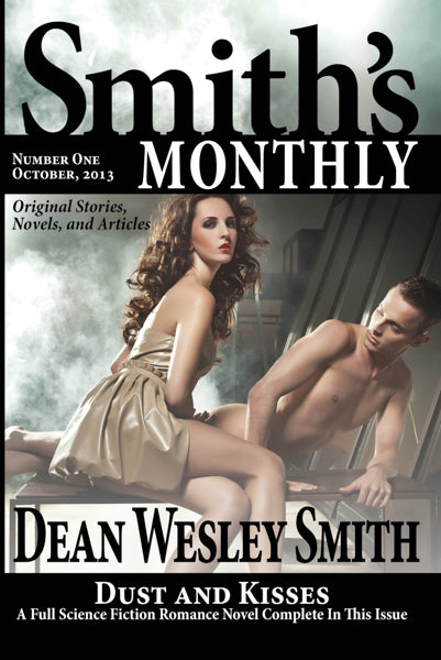 Smith's Monthly: Issue #1 by Dean Wesley Smith