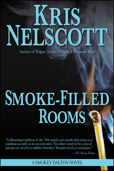 Smoke-Filled Rooms: A Smokey Dalton by Novel Kris Nelscott
