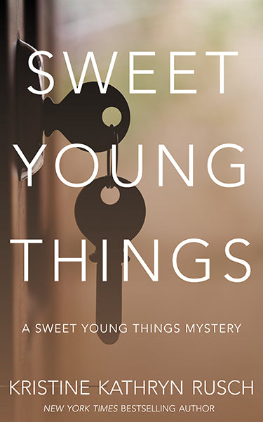 Sweet Young Things: A Sweet Young Things Mystery by Kristine Kathryn Rusch