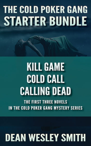 The Cold Poker Gang Starter Bundle by Dean Wesley Smith
