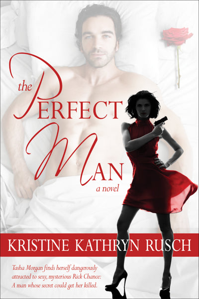The Perfect Man by Kristine Kathryn Rusch
