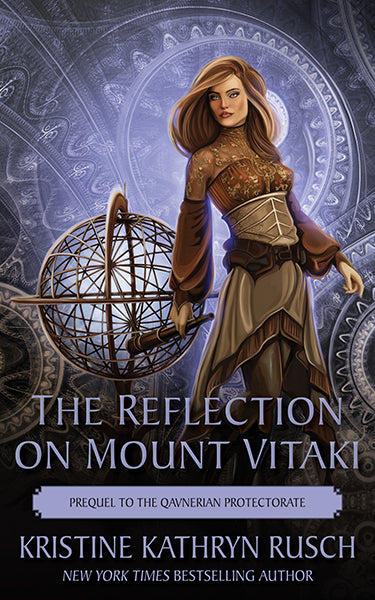 The Reflection on Mount Vitaki: Prequel to the Qavnerian Protectorate by Kristine Kathryn Rusch