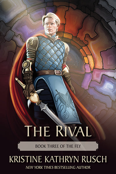 The Rival: Book Three of The Fey by Kristine Kathryn Rusch